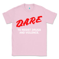 Bubblegum Pink d a r e anti drugs Classic Tee - DesigneFamous