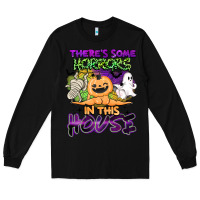 Black theres some horrors in this house Long Sleeve Tee - BarkalooDesign