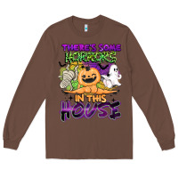 Chestnut theres some horrors in this house Long Sleeve Tee - BarkalooDesign