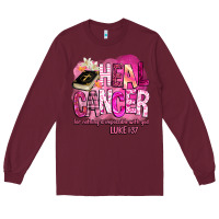 Burgundy heal cancer for nothing is impossible with god Long Sleeve Tee - BarkalooDesign