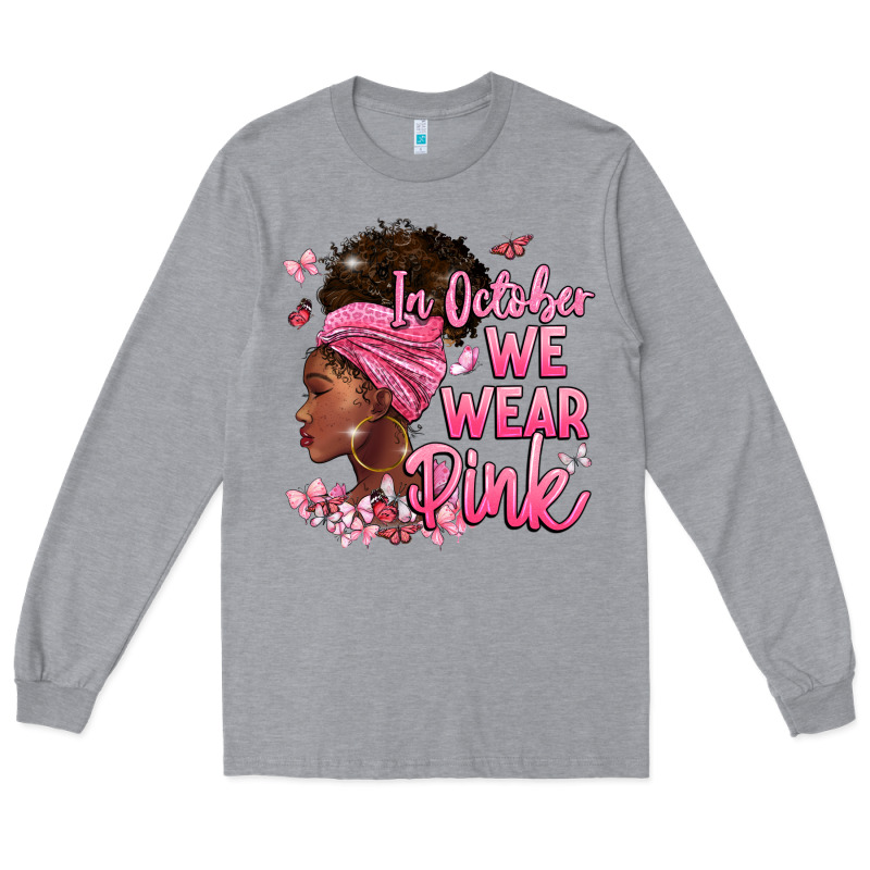 In October We Wear Pink Long Sleeve Tee by BarkalooDesign | Teevron