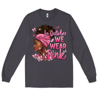 Smoke in october we wear pink Long Sleeve Tee - BarkalooDesign