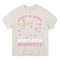 Cream Just A Girl Who Loves Whippets Heavy Core Tee - Bettercallsaul