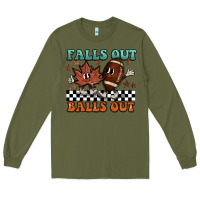 Army Green falls out balls out Long Sleeve Tee - BarkalooDesign