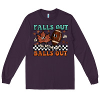 Plum falls out balls out Long Sleeve Tee - BarkalooDesign
