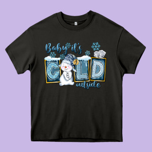 Baby It's Cold Outside Heavy Core Tee Designed By Fadigitalartstudio