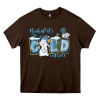 Chocolate Brown Baby It's Cold Outside Heavy Core Tee - FaDigitalArtStudio