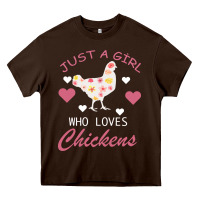 Chocolate Brown Just A Girl Who Love Chickens Heavy Core Tee - Bettercallsaul
