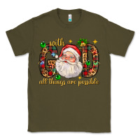 Army Green with god all things are possible with santa claus bbs Classic Tee - BundleAndBundleShop