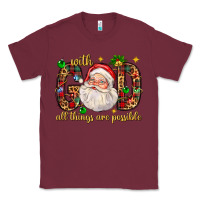 Burgundy with god all things are possible with santa claus bbs Classic Tee - BundleAndBundleShop