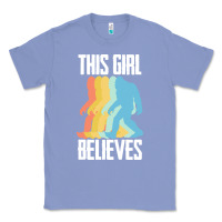 Colony Blue bigfoot t  shirt bigfoot   this girl believes t  shirt Classic Tee - DesigneFamous