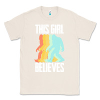 Natural bigfoot t  shirt bigfoot   this girl believes t  shirt Classic Tee - DesigneFamous