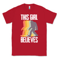 Red bigfoot t  shirt bigfoot   this girl believes t  shirt Classic Tee - DesigneFamous