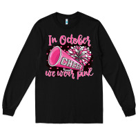 Black in october we wear pink cheer Long Sleeve Tee - BarkalooDesign
