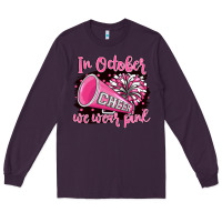 Plum in october we wear pink cheer Long Sleeve Tee - BarkalooDesign