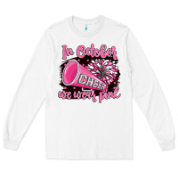 White in october we wear pink cheer Long Sleeve Tee - BarkalooDesign