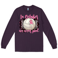 In October We Wear Pink Volleyball Long Sleeve Tee | Teevron