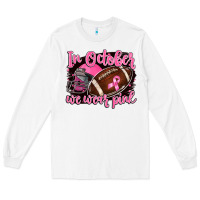 White in october we wear pink with football Long Sleeve Tee - BarkalooDesign