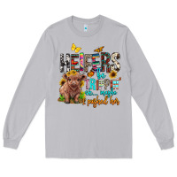 Moon Dust heifers be trippin ok maybe i pushed her Long Sleeve Tee - BarkalooDesign
