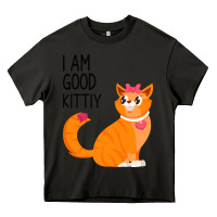 Asphalt I Am Good Kittiy Heavy Core Tee - Bettercallsaul