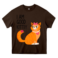 Chocolate Brown I Am Good Kittiy Heavy Core Tee - Bettercallsaul
