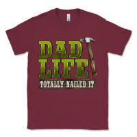 Burgundy dad lıfe totally naıled it Classic Tee - BarkalooDesign