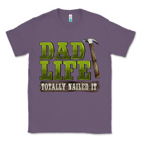 Lavender dad lıfe totally naıled it Classic Tee - BarkalooDesign