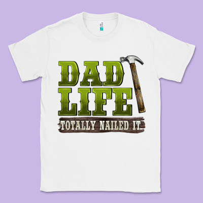 Dad Lıfe Totally Naıled It Classic Tee Designed By Barkaloodesign