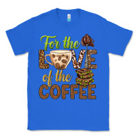 True Royal for the love of the coffee bbs Classic Tee - BundleAndBundleShop