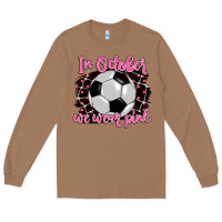 Toasted Coconut in october we wear pink soccer Long Sleeve Tee - BarkalooDesign