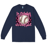 Navy in october we wear pink baseball Long Sleeve Tee - BarkalooDesign