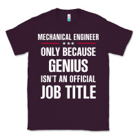 Plum gift for genius mechanical engineer Classic Tee - DesigneFamous