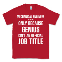 Red gift for genius mechanical engineer Classic Tee - DesigneFamous