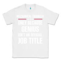 White gift for genius mechanical engineer Classic Tee - DesigneFamous
