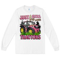 White just a girl who loves tractors Long Sleeve Tee - BarkalooDesign