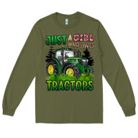 Army Green just a girl who loves tractors Long Sleeve Tee - BarkalooDesign