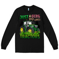 Black just a girl who loves tractors Long Sleeve Tee - BarkalooDesign