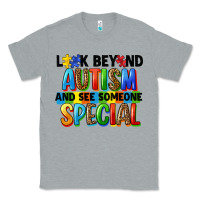 Heather Grey look beyond autism and see someone special Classic Tee - FaDigitalArtStudio