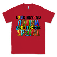 Red look beyond autism and see someone special Classic Tee - FaDigitalArtStudio