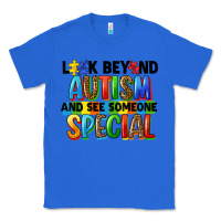 True Royal look beyond autism and see someone special Classic Tee - FaDigitalArtStudio