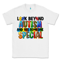 White look beyond autism and see someone special Classic Tee - FaDigitalArtStudio