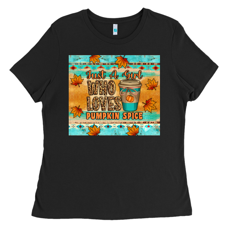 Just A Girl Who Loves Pumpkin Spice Tumbler Ladies Tee by Artiststas | Teevron
