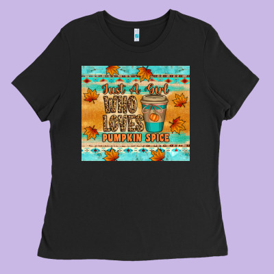 Just A Girl Who Loves Pumpkin Spice Tumbler Ladies Tee Designed By Artiststas