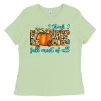 Matcha i think i love fall most of all Ladies Tee - Artiststas