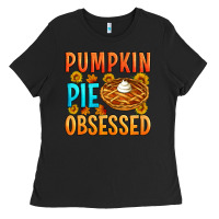 Black Pumpkin pie obsessed Ladies Tee - Artiststas