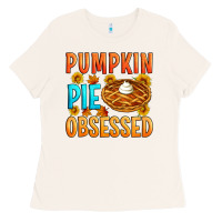 Pumpkin Pie Obsessed Ladies Tee | Teevron
