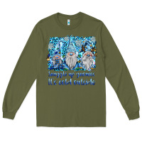 Snuggle Up Gnomies It's Coll Outside Long Sleeve Tee | Teevron