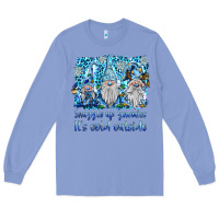 Colony Blue snuggle up gnomies it's coll outside Long Sleeve Tee - BarkalooDesign