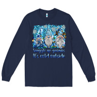 Navy snuggle up gnomies it's coll outside Long Sleeve Tee - BarkalooDesign