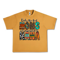 Only The Best Moms Get Promoted To Nana Urban Heavy Tee | Teevron
